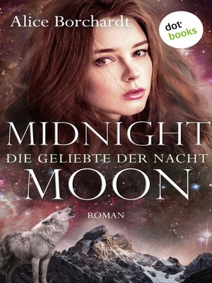 cover image of Midnight Moon--Die Geliebte der Nacht